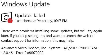 Updates failed - Advanced Micro Devices, Inc - System - Error 0x80070002