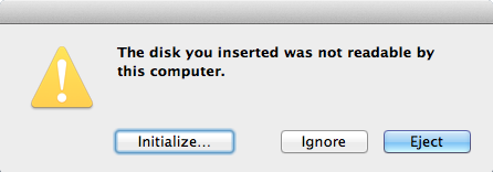 The disk you inserted was not readable by this computer.