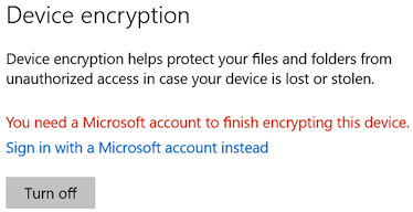 You need a microsoft account to finish encrypting this device